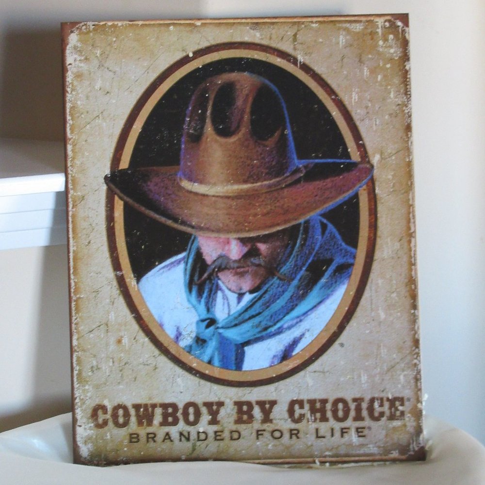 Cowboy By Choice Branded for Life Metal sign